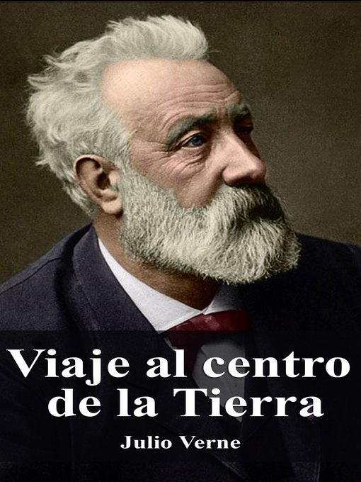 Title details for Viaje al centro de la Tierra by Julio Verne - Available